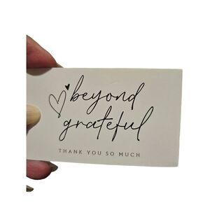 Thank you cards 50 count "Beyond Grateful" business card size.